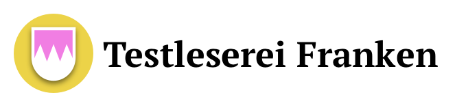 Testleserei Franken